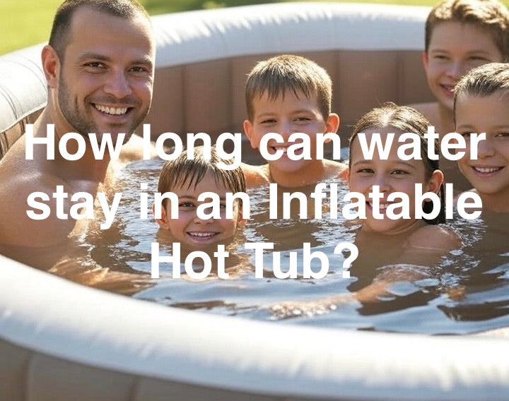 how-long-can-water-stay-in-an-inflatable-hot-tub