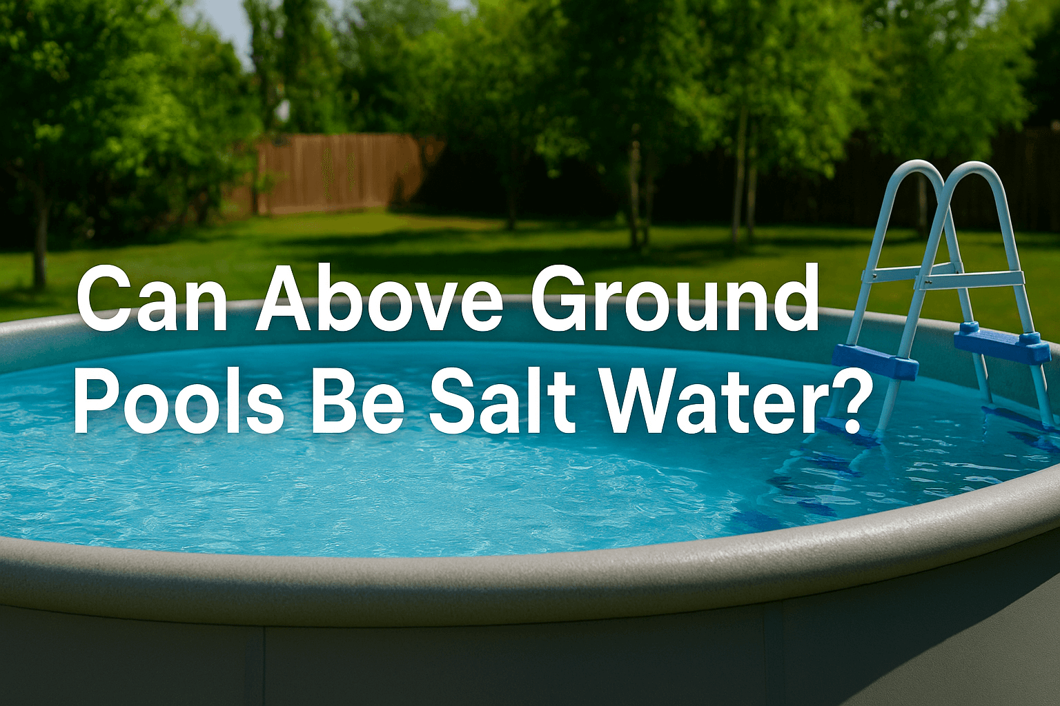 best-above-ground-pools-in-sunny-backyard-with-ladder-clear-blue-water