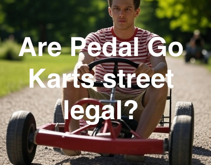 Are-Pedal-Go-Karts-Street-legal-?