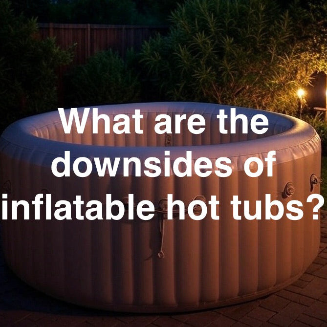 what-are-the-downsides-of-inflatable-hot-tubs