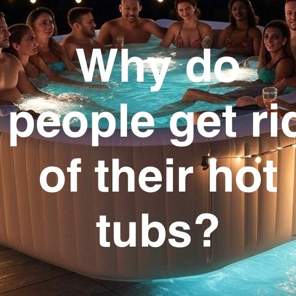 why-do-people-get-rid-of-their-hot-tubs