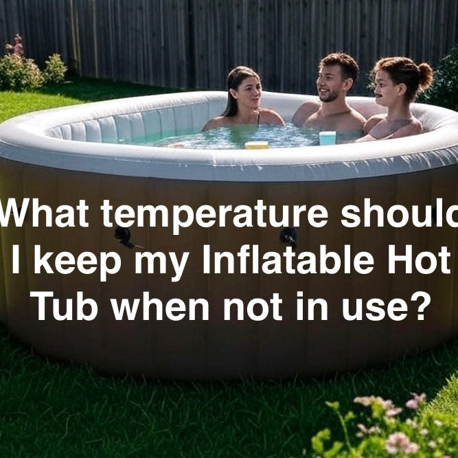 what-temperature-should-i-keep-my-inflatable-hot-tub-when-not-in-use