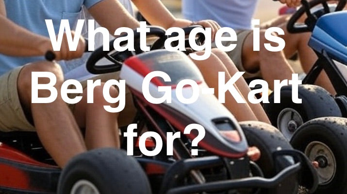 What-age-is-Berg-Go-Kart-for-?