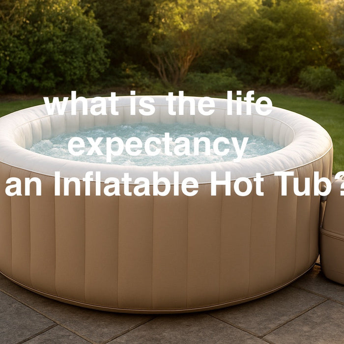what-is-the-life-expectancy-of-an-inflatable-hot-tub