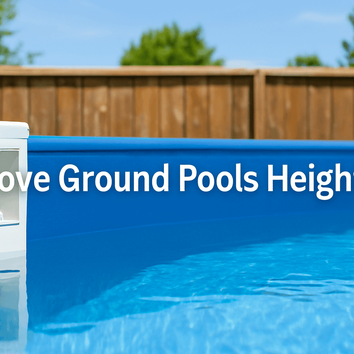 Above Ground Pools Height
