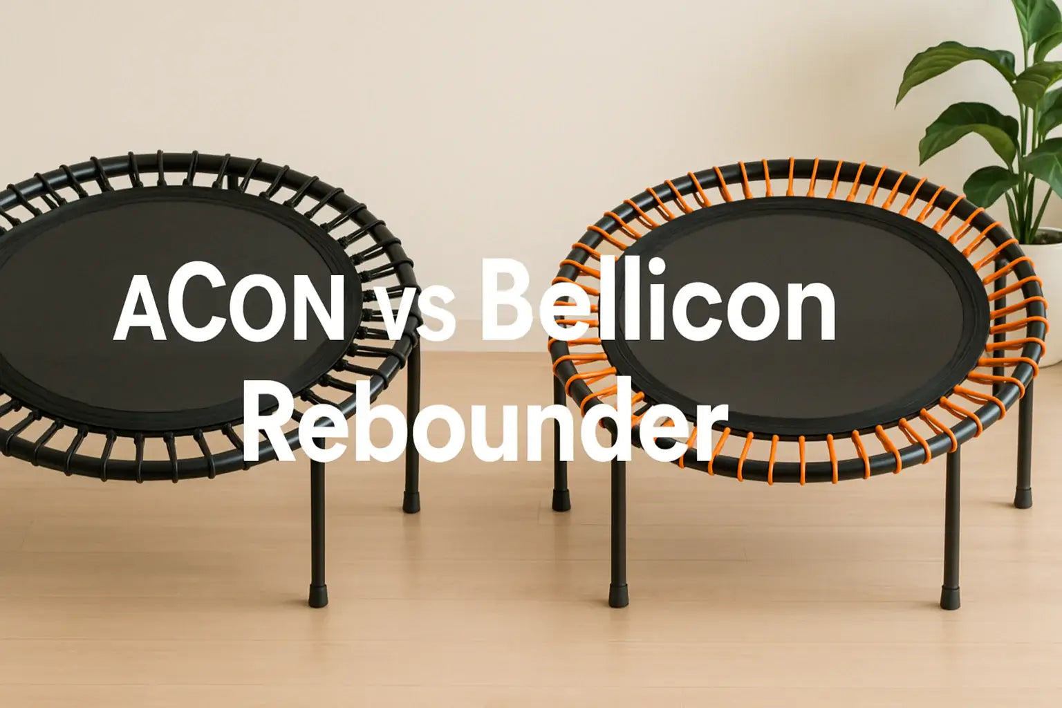 side-by-side-comparison-of-two-premium-fitness-rebounders-one-with-black-bungees-and-one-with-orange-bungees-on-light-wooden-floor-text-in-centre-reading-acon-vs-bellicon-rebounder