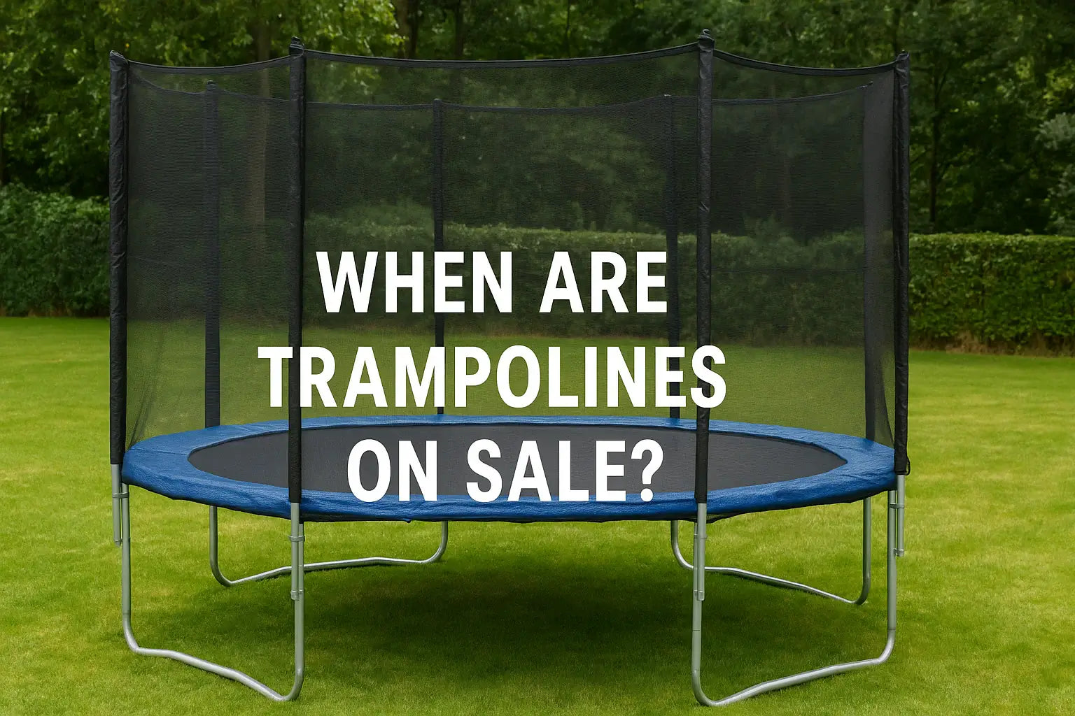 when-are-trampolines-on-sale-banner-image-showing-trampoline-in-a-backyard-with-centred-text