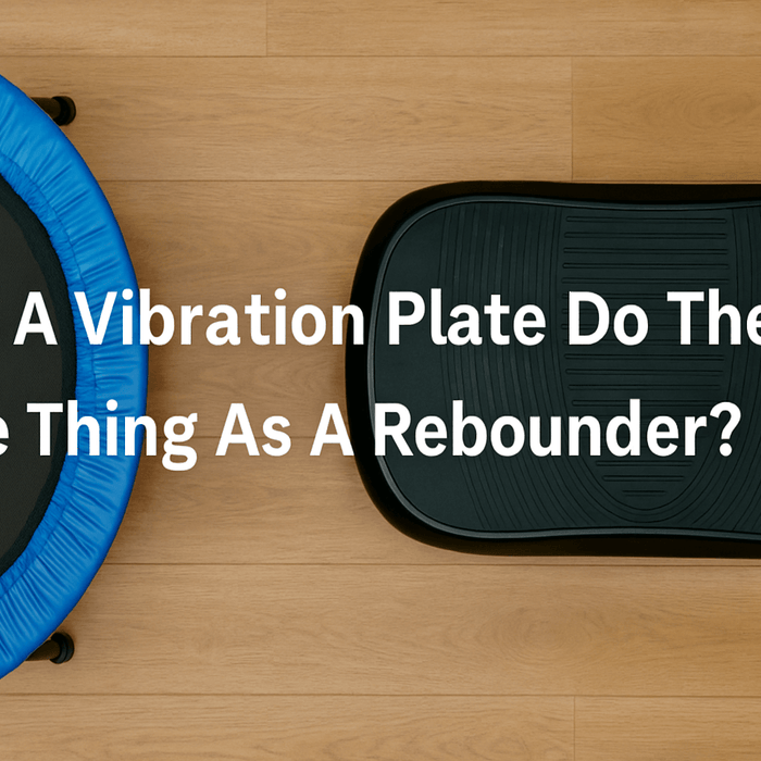 vibration-plate-and-rebounder-uk-side-by-side-on-wooden-floor-with-text-in-centre-that-reads-does-a-vibration-plate-do-the-same-thing-as-a-rebounder