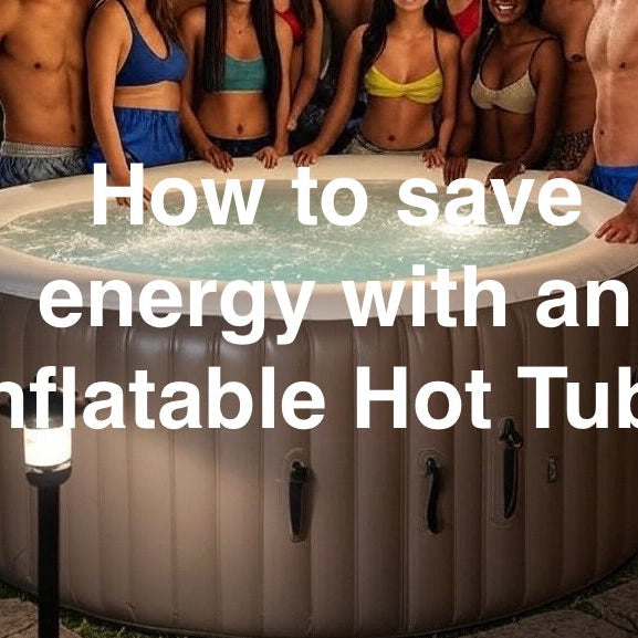 how-to-save-energy-with-an-inflatable-hot-tub