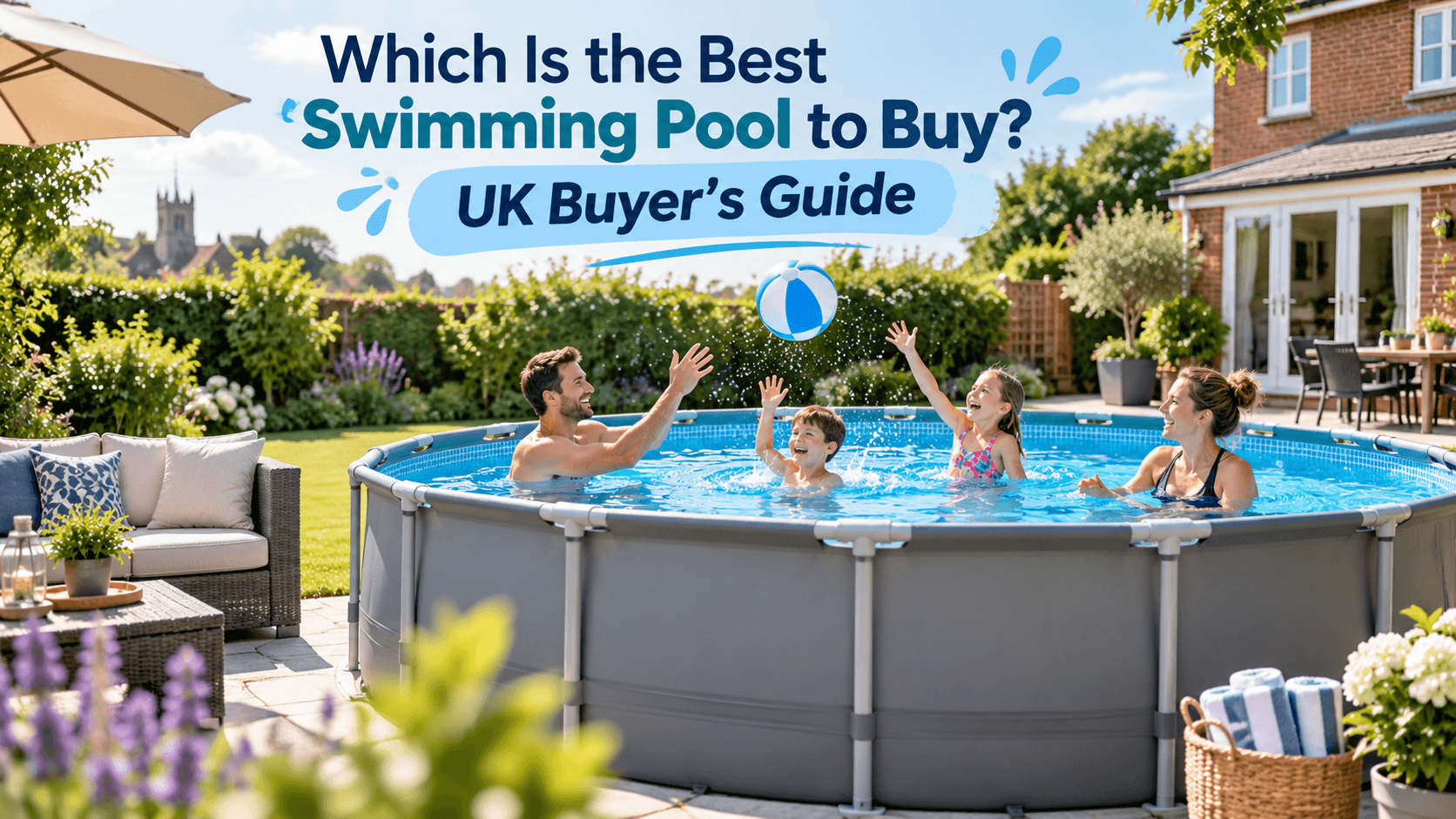 Which Is the Best Swimming Pool to Buy? UK Buyer's Guide