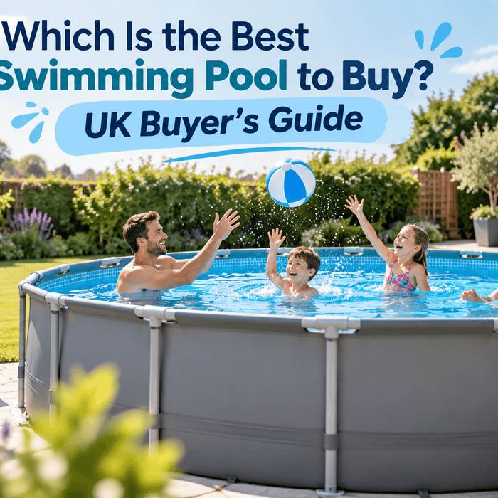 Which Is the Best Swimming Pool to Buy? UK Buyer's Guide