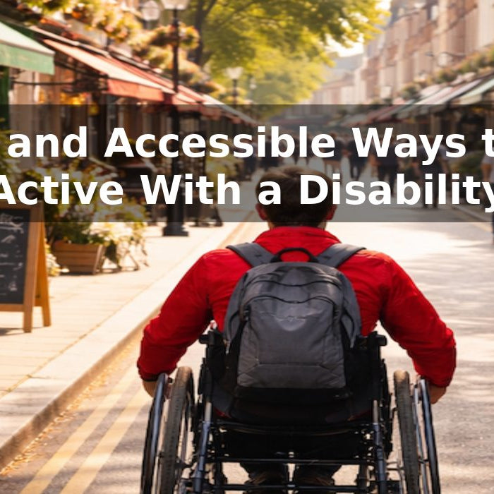 5 Free and Accessible Ways to Stay Active With a Disability